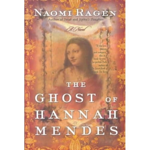 The Ghost Of Hannah Mendes - Ragen, Naomi