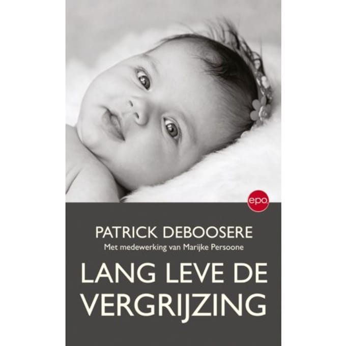 Lang Leve De Vergrijzing - Patrick Deboosere