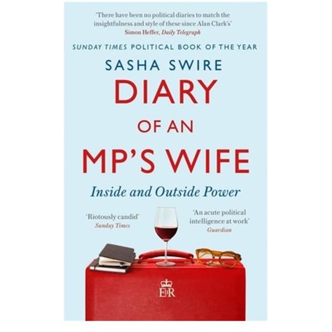 Diary Of An Mp's Wife - Sasha Swire