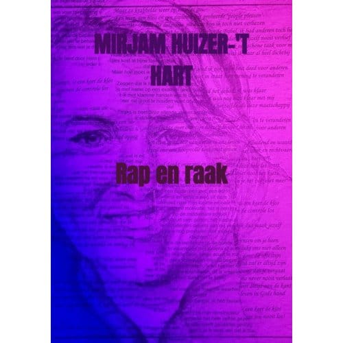 Rap En Raak - Mirjam Huizer-'t Hart