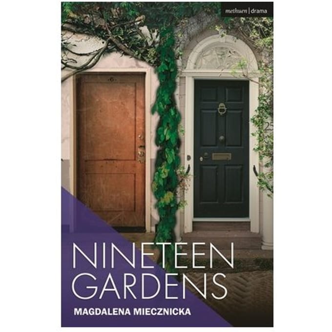 Nineteen Gardens - Modern Plays - Magdalena Miecznicka