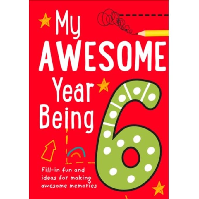 My Awesome Year Being 6 - My Awesome Year - Kia Marie Hunt