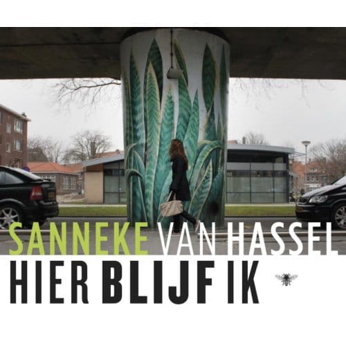 Hier Blijf Ik - Sanneke van Hassel