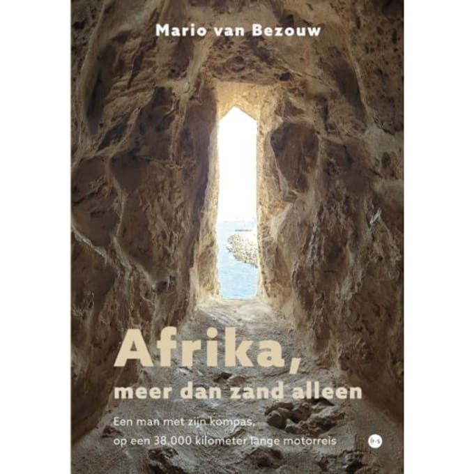 Afrika, Meer Dan Zand Alleen - Mario van Bezouw