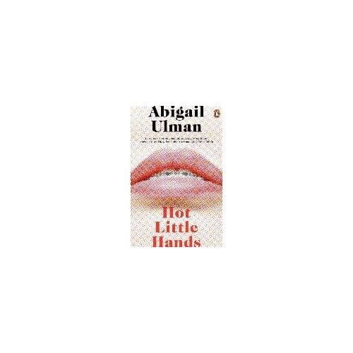 Hot Little Hands - Abigail Ulman
