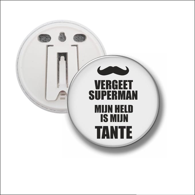 Button Met Clip 58 MM - Vergeet Superman Mijn Held Is Mijn Tante