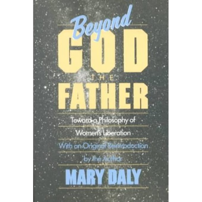 Beyond God The Father - Daly, Mary