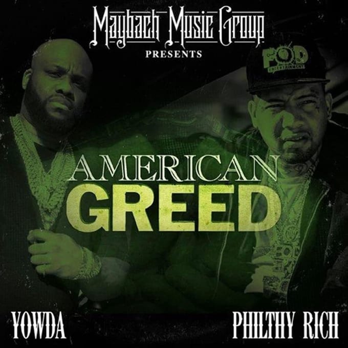 Yowda & Philthy Rich - American Greed (CD)