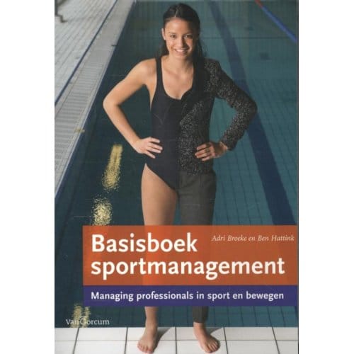 Basisboek Sportmanagement - Adri Broeke