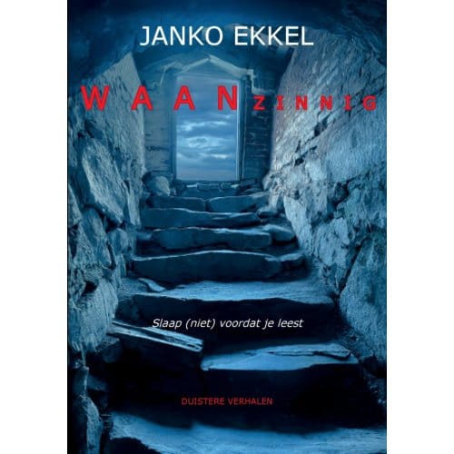 Waanzinnig - Janko Ekkel
