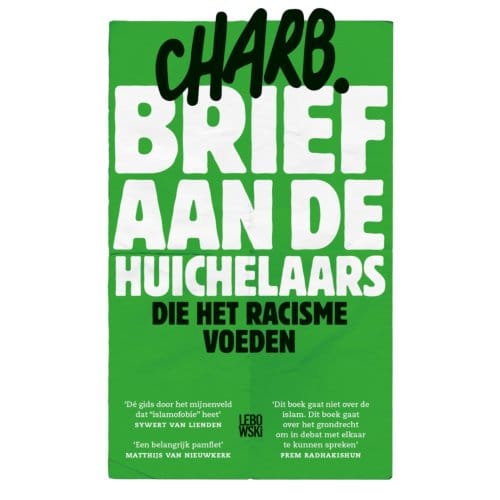 Brief Aan De Huichelaars Die Het Racisme Voeden - Charb