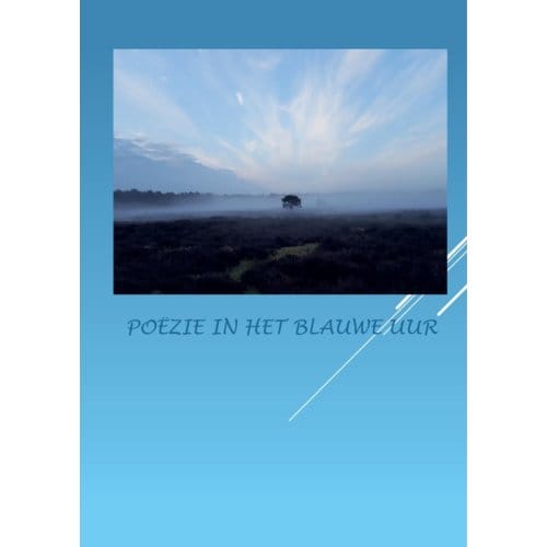 Poëzie In Het Blauwe Uur - Anna van Mansom
