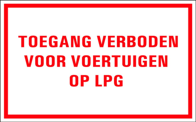 Toegang verboden voor voertuigen op LPG tekstbord 400 x 250 mm