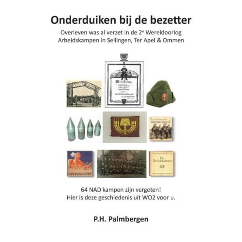 Onderduiken Bij De Bezetter - P.H. Palmbergen