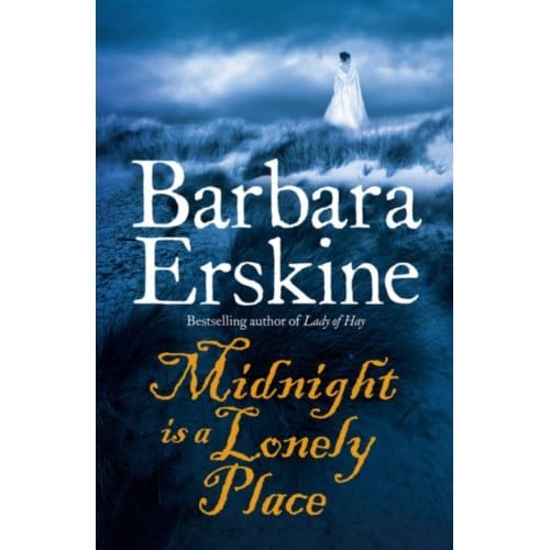 Midnight Is A Lonely Place - Barbara Erskine