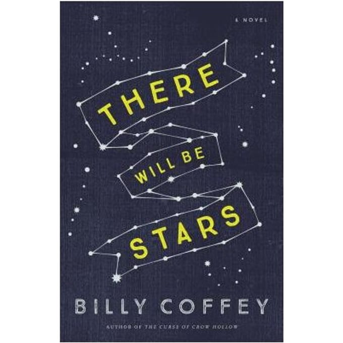 There Will Be Stars - Billy Coffey