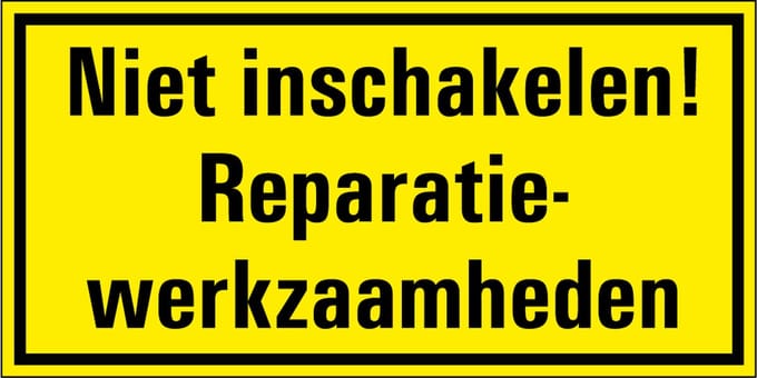 Niet inschakelen reparatiewerkzaamheden magneetsticker 200 x 100 mm