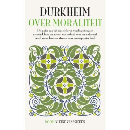 Over Moraliteit - Kleine Klassieken - Emile Durkheim