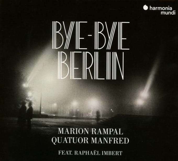 Marion Rampal, Quatuor Manfred Bourgogne Feat. Raphaël Imbert - Bye-Bye Berlin (CD)