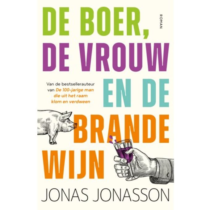 De Boer, De Vrouw En De Brandewijn - Jonas Jonasson