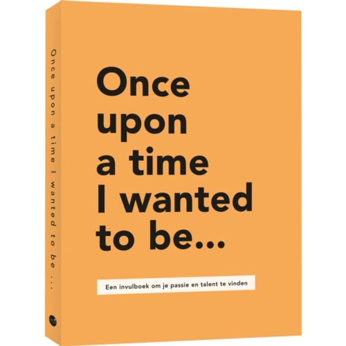 Once Upon A Time I Wanted To Be - Lavinia Bakker