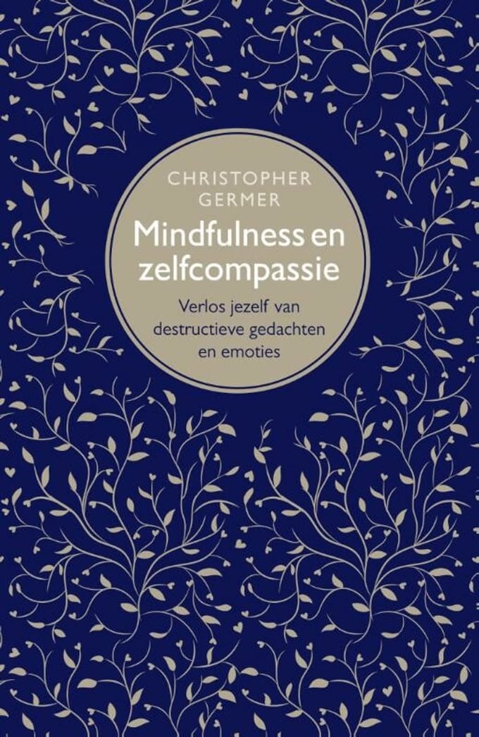 Mindfulness En Zelfcompassie - Christopher Germer
