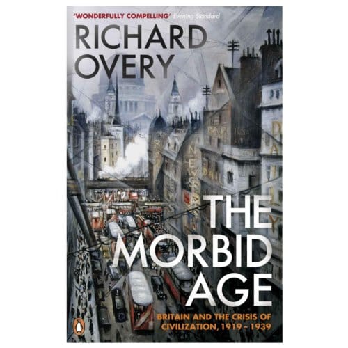 The Morbid Age - Richard Overy