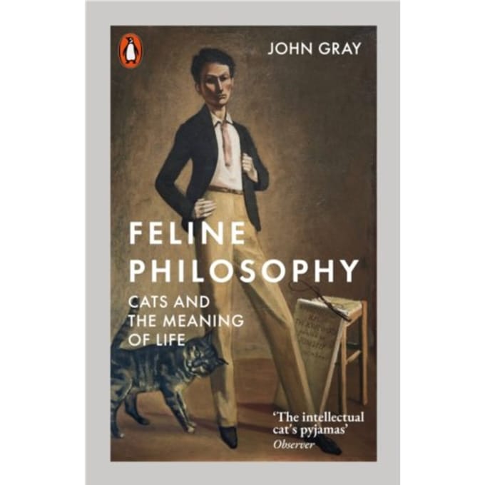 Feline Philosophy - John Gray