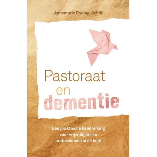 Pastoraat En Dementie - Annemarie Roding