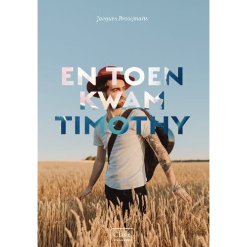 En Toen Kwam Timothy - Jacques Brooijmans
