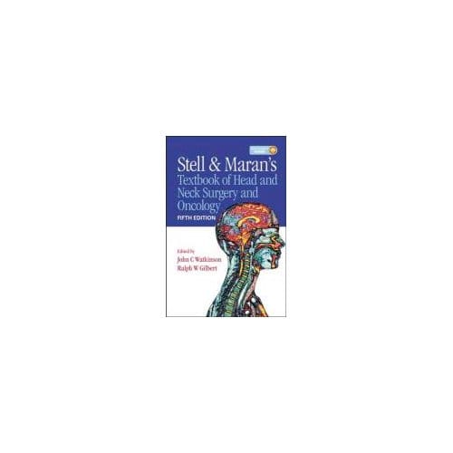 Stell And Maran's Textbook Of Head And Neck Surgery And Oncology - Watkinson, John