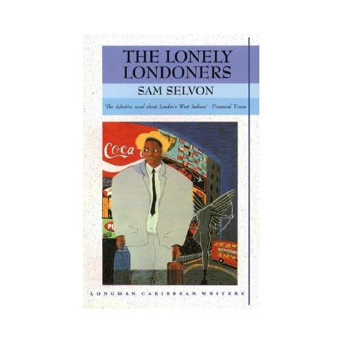 The Lonely Londoners - Sam Selvon