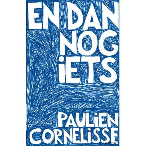 En Dan Nog Iets - Paulien Cornelisse