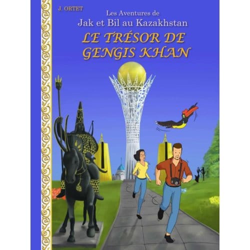 Le Trésor De Gengis Khan - Jacques Ortet