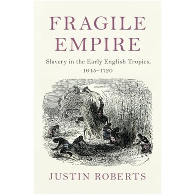 Fragile Empire - Slaveries Since Emancipation - Justin (Dalhousie University Rob