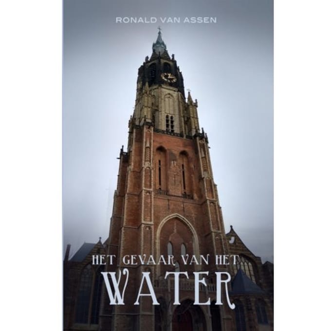 Het Gevaar Van Het Water - Ron & Geertje - Ronald van Assen