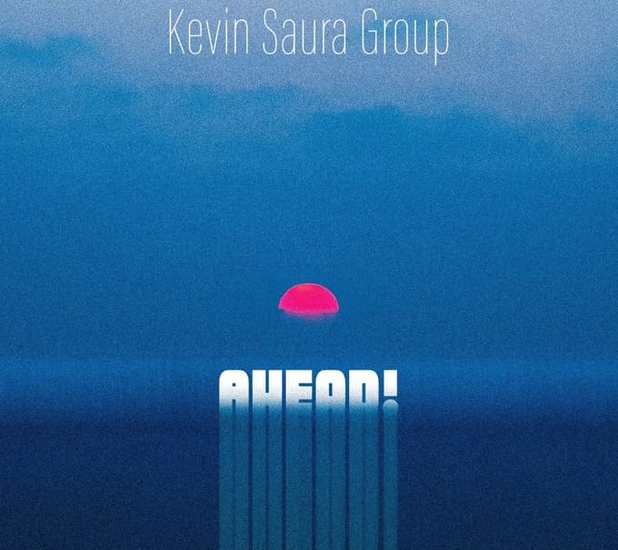 Kevin Saura Group - Ahead! (CD)