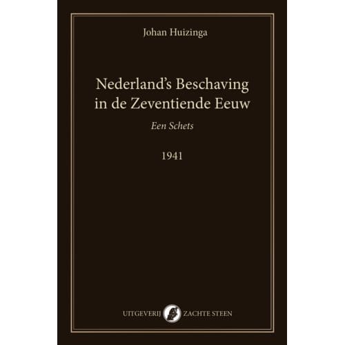 Nederland’s Beschaving In De Zeventiende Eeuw - Johan Huizinga