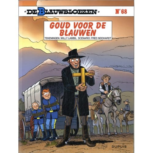 Goud Voor De Blauwen - Blauwbloezen, De - Frédéric Neidhardt