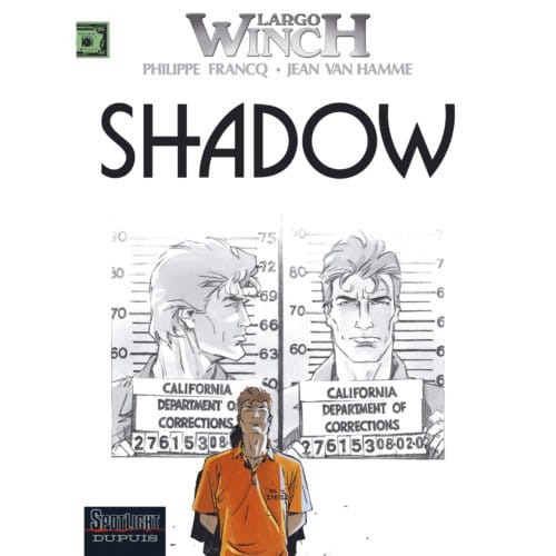 Shadow - Spotlight Dupuis / Largo Winch - Jean Van Hamme