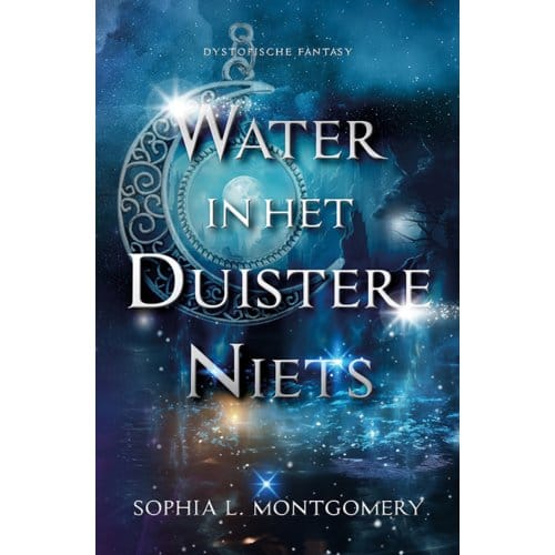 Water In Het Duistere Niets - Sophia L. Montgomery