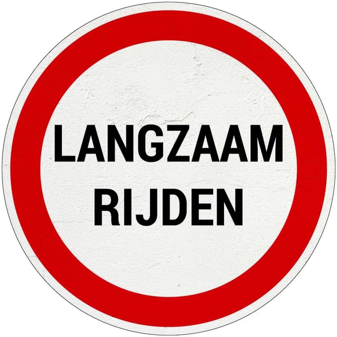 Langzaam rijden bord | Sign Again materiaal | 10 cm