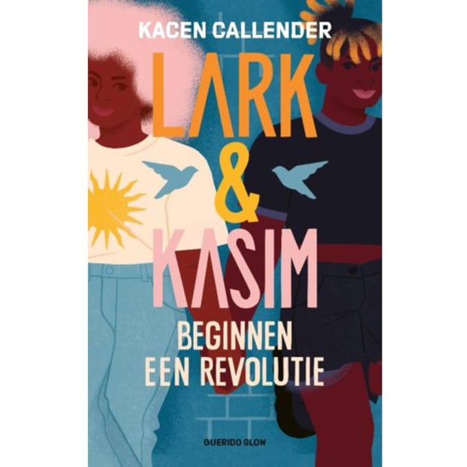 Lark & Kasim Beginnen Een Revolutie - Kacen Callender