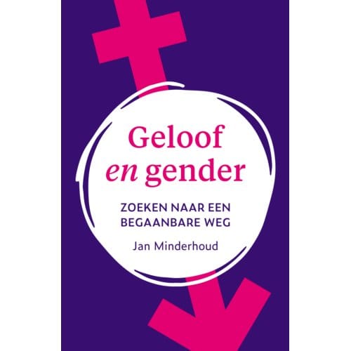 Geloof En Gender - J. Minderhoud