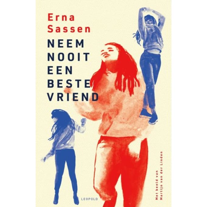 Neem Nooit Een Beste Vriend - Erna Sassen