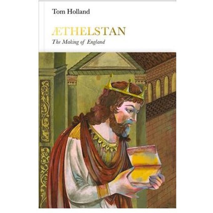 Athelstan (Penguin Monarchs) - Tom Holland
