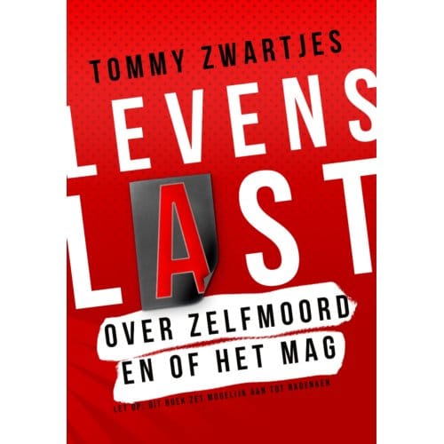 Levenslast - Tommy Zwartjes