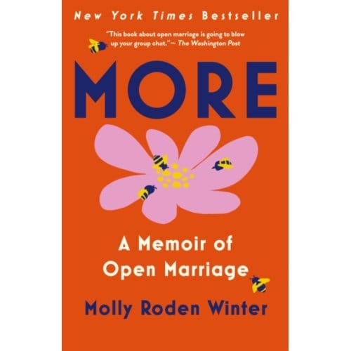 More Memoir Of Open Marriage - Molly Roden Winter