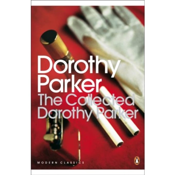 Collected Dorothy Parker, The - Dorothy Parker
