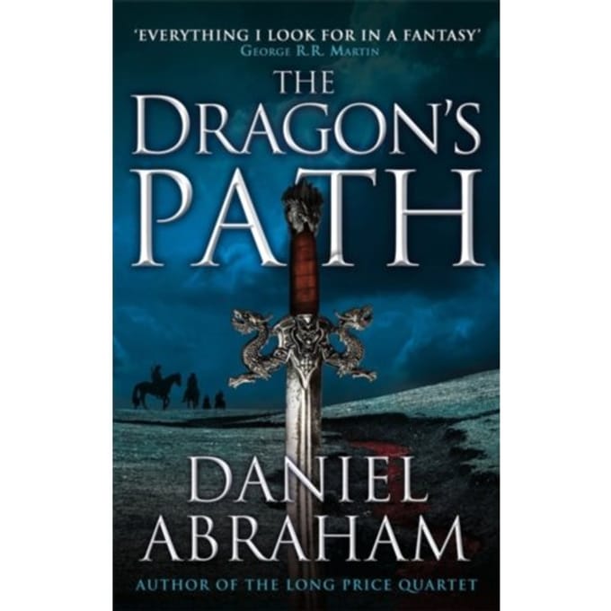 The Dragon's Path - Dagger And The Coin - Daniel Abraham